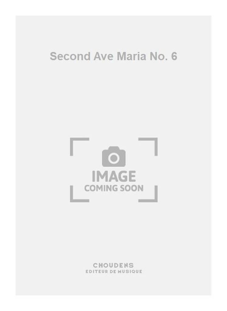 Second Ave Maria No. 6